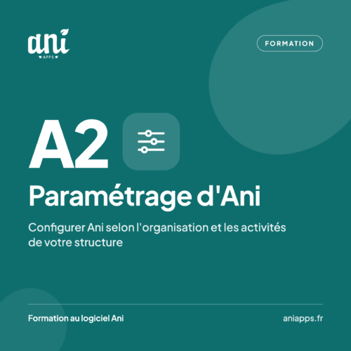 Formation au paramétrage d’ANI – A2